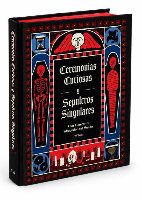 Ceremonias Curiosas y Sepulcros Singulares